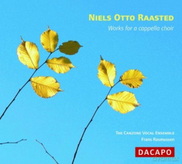 N.O. Raasted: Raasted:works for a Cappella C [CD]