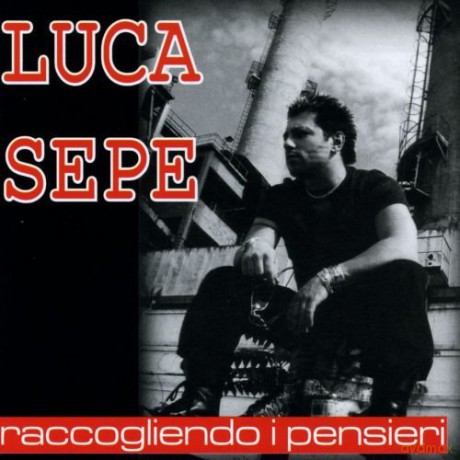 Sepe Luca: Raccogliendo I Pensieri [CD]
