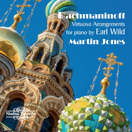 Martin Jones: Rachmaninoff: Virtuoso Arrangements For Piano By Earl Wild [CD]