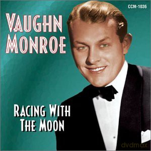 Vaughn Monroe: Racing With The Moon [CD]