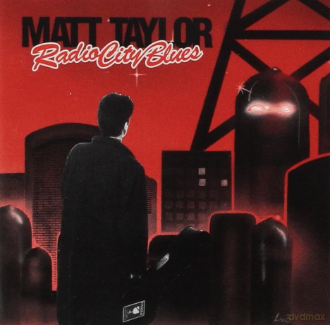 Matt Taylor: Radio City Blues [CD]