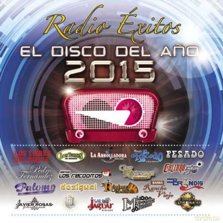 Radio Exitos El Disco Del Ano 2015 [CD]