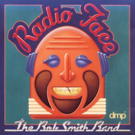Bob Smith Band: Radio Face [CD]