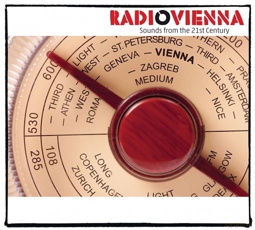 Radio Vienna-Sounds From The 21st Century [CD]