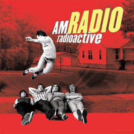 Am Radio: Radioactive [CD]