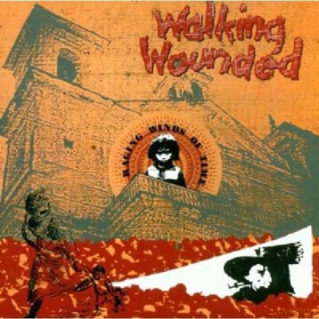 Walking Wounded: Raging Winds/Live New Wes [2CD]