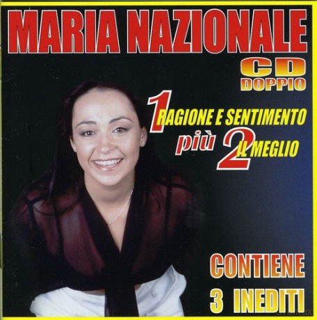Maria Nazionale: Ragione E Sentimento - Il Meglio [CD]