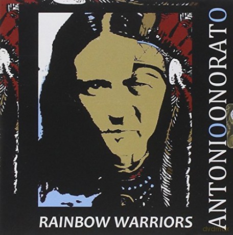 Antonio Onorato: Rainbow Warriors [CD]