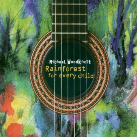 Michael Woodknot: Rainforest for Every Chil [CD]