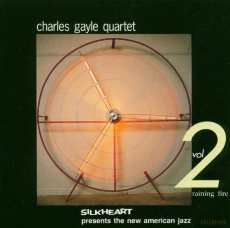Charles Gayle Quartet: Raining Fire [CD]