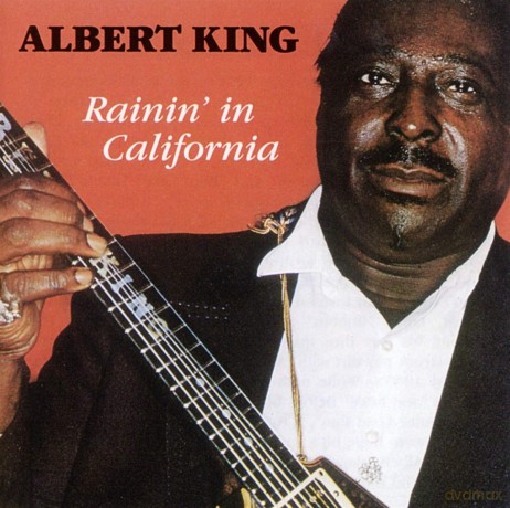 Albert King: Rainin'In California [CD]