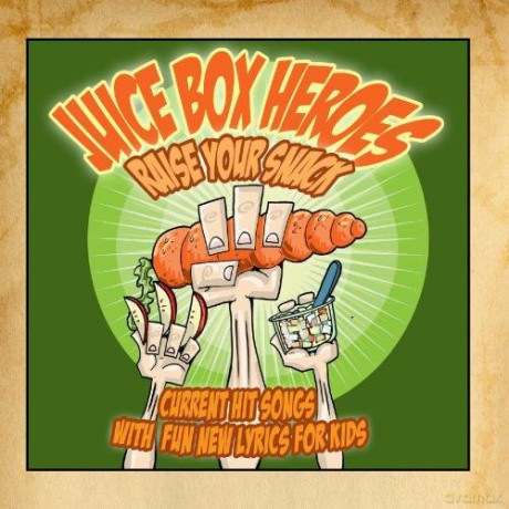 Juice Box Heroes: Raise Your Snack [CD]