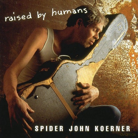 Spider John Koerner: Raised By Humans [CD]