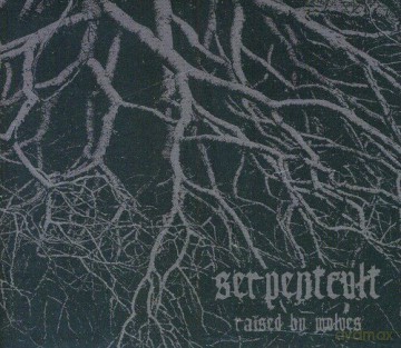 Serpentcult: Raised by Wolves [CD]