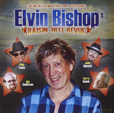 Elvin Bishop: Raisin' Hell Revue [CD]
