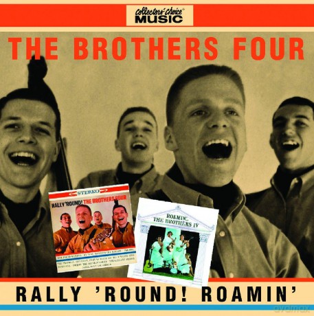 The Brothers Four: Rally Round/Roamin With [CD]