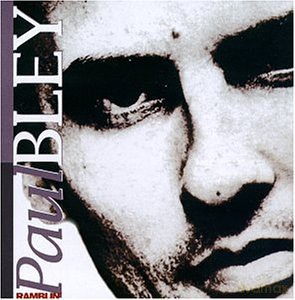 Paul Bley: Ramblin [CD]