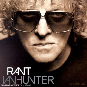 Ian Hunter: Rant [CD]
