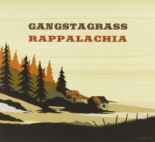 Gangstagrass: Rappalachia [CD]