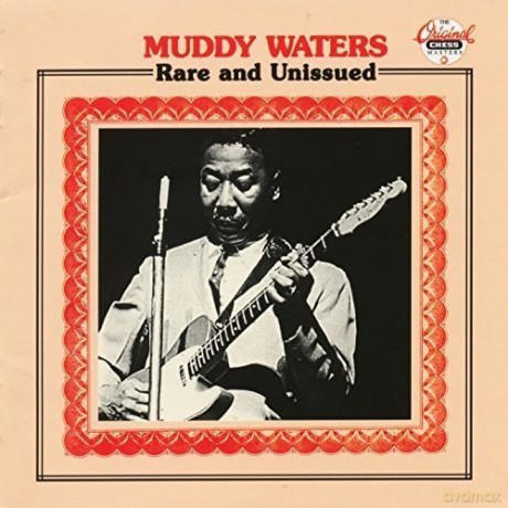 Muddy Waters: Rare and Unissued [CD]