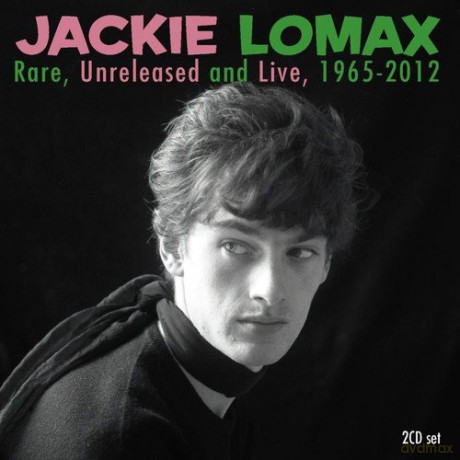 Jackie Lomax: Rare, Unreleased and Live 1965-2012 [2CD]