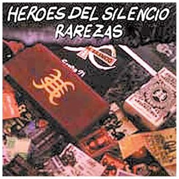 Heroes Del Silencio: Rarezas [CD]