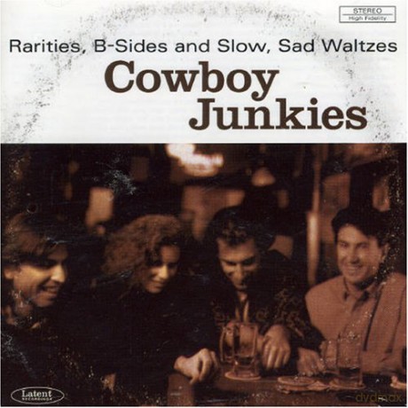 Cowboy Junkies: Rarities, B Sides And Slow, Sa [CD]