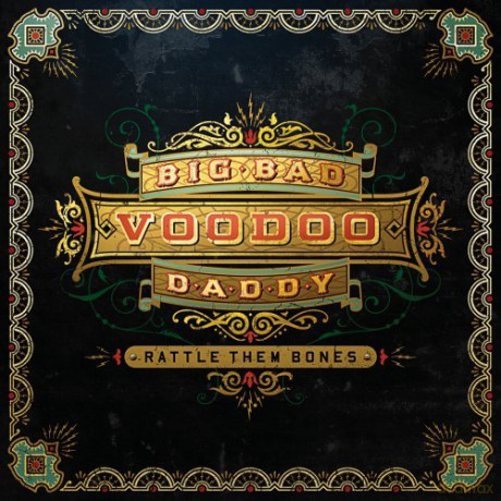 Big Bad Voodoo Daddy: Rattle Them Bones [CD]
