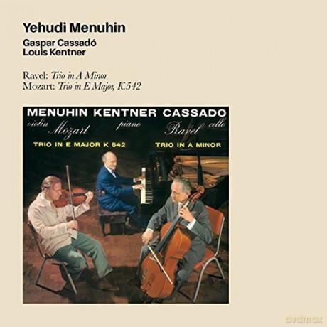 Yehudi Menuhin: Ravel Trio / Mozart Trio [CD]