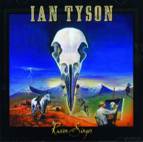 Ian Tyson: Raven Singer [CD]