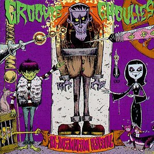 Groovie Ghoulies: Re Animation Festival [CD]