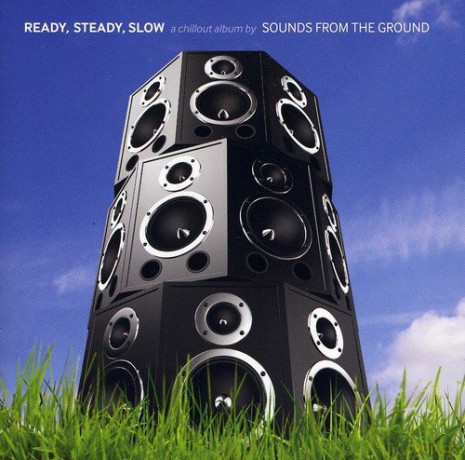 Sounds From The Ground: Ready Steady Slow [CD]