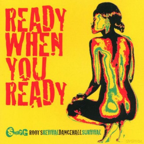 Ready When You Ready vol.1: Smugg Roots Revival Dancehall Survival [2CD]