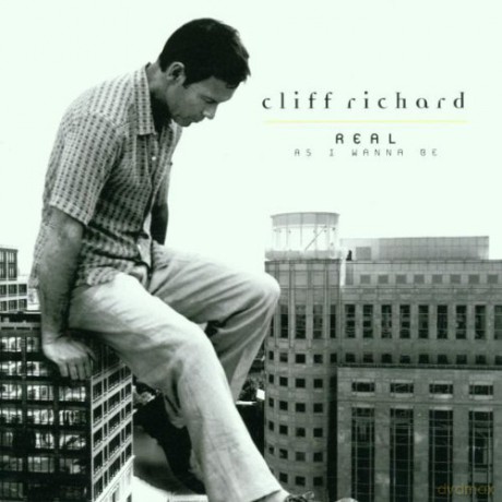 Cliff Richard: Real as I Wanna Be [CD]