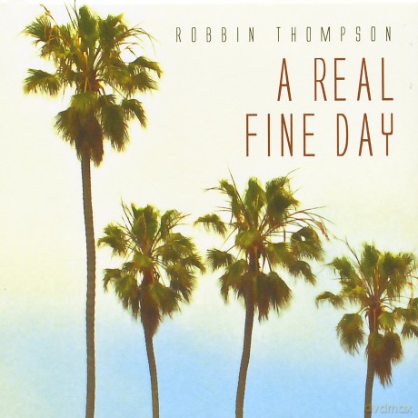 Robbin Thompson: Real Fine Day - Thompson,Robbi [CD]