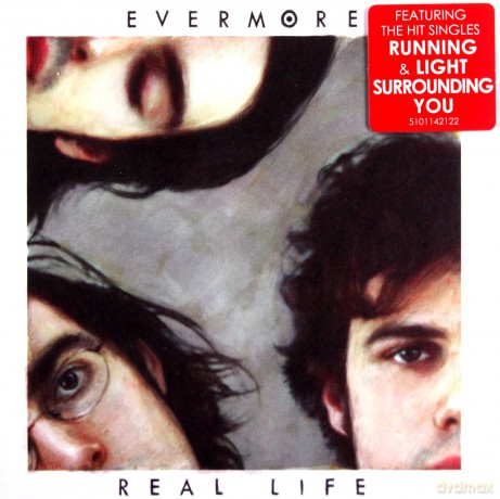 Evermore: Real Life [CD]