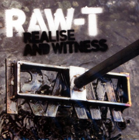 Raw-T: Realise And Witness [CD]