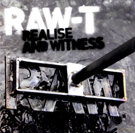 Raw-T: Realise And Witness [CD]