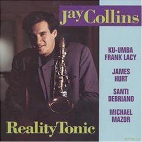 Jay Collins: Reality Tonic [CD]