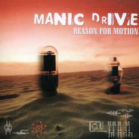Manic Drive: Reason for Motion [CD]