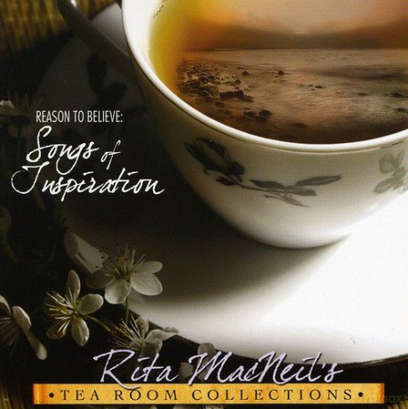 Rita Macneil: Reason to Believe Tonight: [CD]