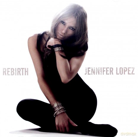 Jennifer Lopez: Rebirth [CD]