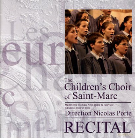 Children's Choir of Saint-Marc: Recital [CD]