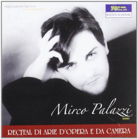 Mirco Palazzi: Recital Di Arie D'Opera E [CD]