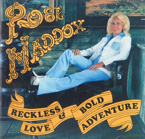Rose Maddox: Reckless Love & Bold Adv. [CD]