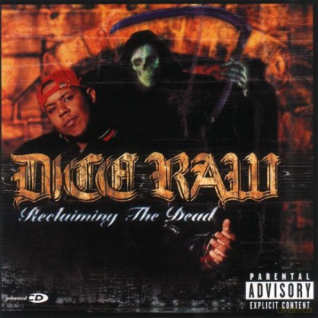 Dice Raw: Reclaiming The Dead [CD]