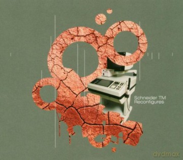 Schneider Tm: Reconfigures [CD]