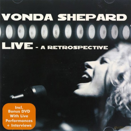 Vonda Shepard: Live A Retrospective Limited Edition [CD]+[DVD]