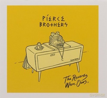 Pierce Brothers: Records Were Ours [CD]