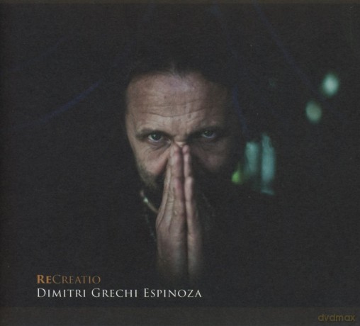 Dimitri Grechi Espinoza: Recreatio [CD]